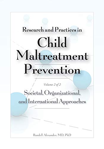 Research and Practices in Child Maltreatment Prevention, Volume Two