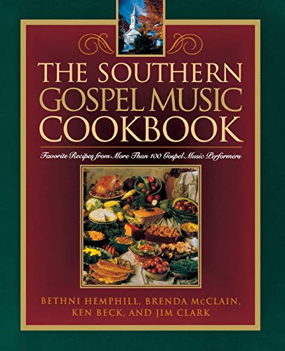 The Southern Gospel Music Cookbook