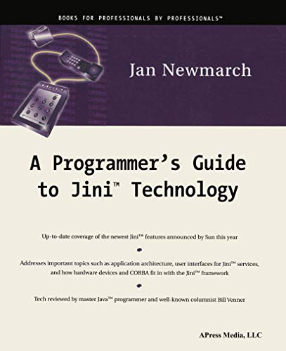 A Programmer's Guide to Jini™ Technology
