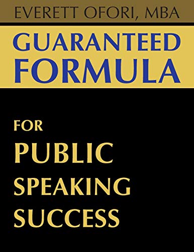 Guaranteed Formula for Public Speaking Success