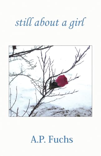 Still About A Girl (Poetry Collection)