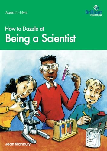 How to Dazzle at Being a Scientist