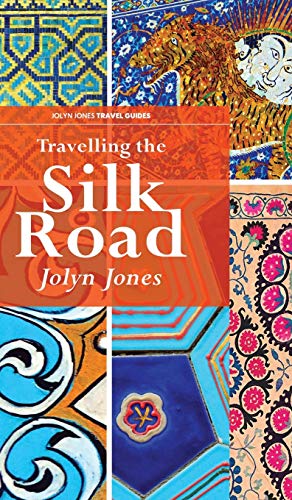 Travelling The Silk Road