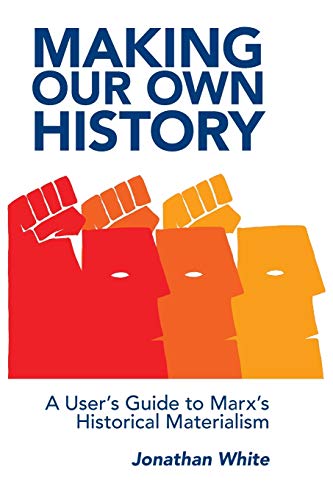 Making Our Own History