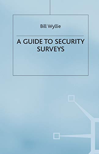 Security Surveys (A Guide to)