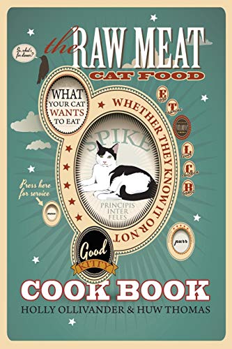 The Raw Meat Cat Food Cookbook
