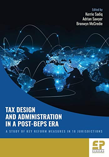 Tax Design and Administration in a Post-BEPS Era
