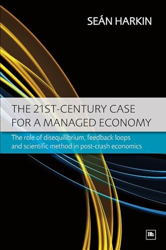The 21st-Century Case for a Managed Economy