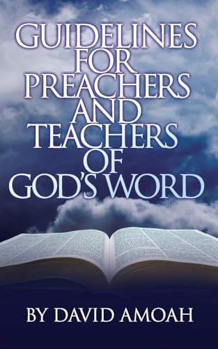 Guidelines For Preachers and Teachers of God's Word