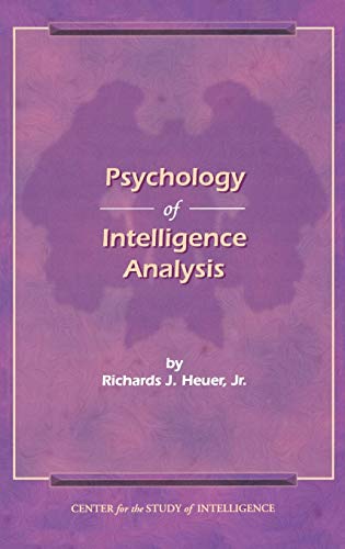 The Psychology of Intelligence Analysis