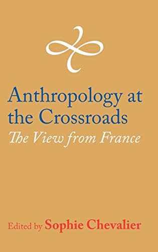Anthropology at the Crossroads