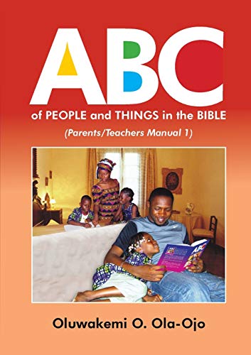 ABC OF PEOPLE and THINGS IN THE BIBLE - Parents Teachers Manual 1
