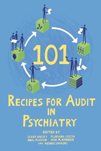 101 Recipe for Audit in Psychiatry