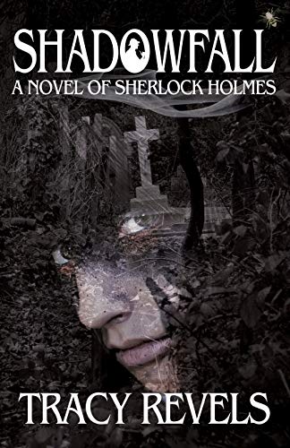 Shadowfall, a Novel of Sherlock Holmes