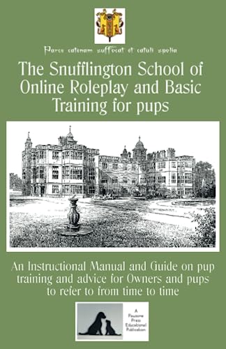 The Snufflington School of Online Roleplay and Basic Training for Adult pups