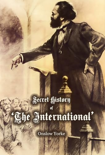 Secret History of 'The International' Working Men's Association