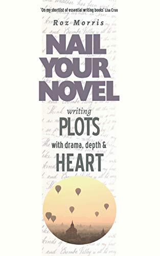 Writing Plots With Drama, Depth & Heart