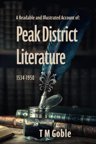 A Readable, Illustrated Account of Peak District Literature 1534-1950