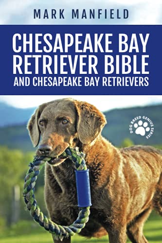 Chesapeake Bay Retriever Bible and Chesapeake Bay Retrievers