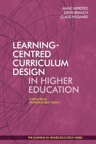 Learning-Centred Curriculum Design in Higher Education