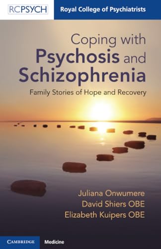 Coping with Psychosis and Schizophrenia