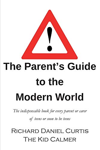 The Parent's Guide to the Modern World