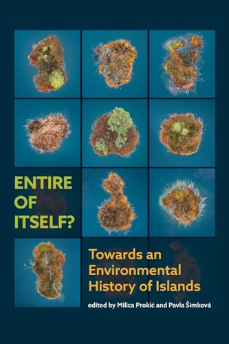 Entire of itself? Towards an environmental history of Islands