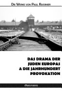 Das drama der juden europas & Die jahrhundert-provokation