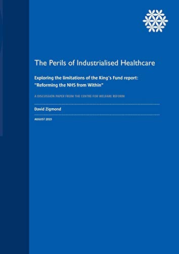 The Perils of Industrialised Healthcare