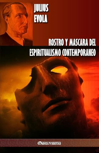 Rostro y Mascara del Espiritualismo Contemporaneo