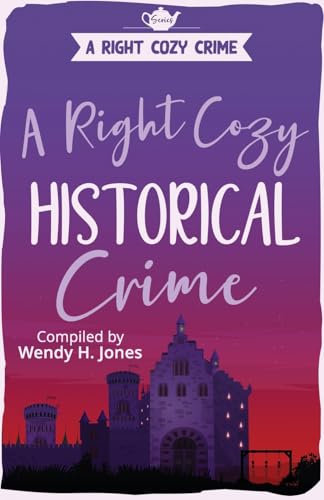 A Right Cozy Historical Crime