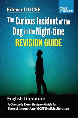 The Curious Incident of the Dog in the Night-time Revision Guide