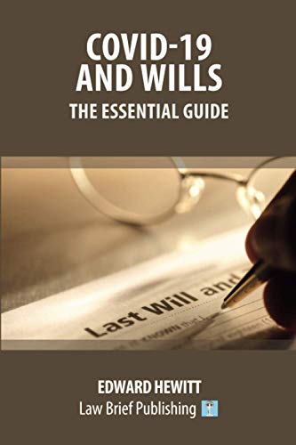Covid-19 and Wills - The Essential Guide