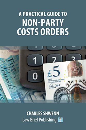 A Practical Guide to Non-Party Costs Orders