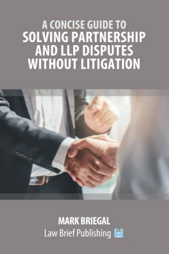 A Concise Guide to Solving Partnership and LLP Disputes Without Litigation