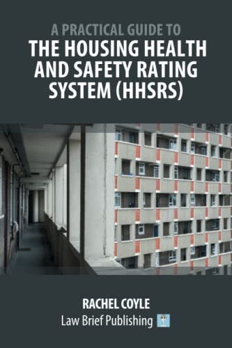 A Practical Guide to the Housing Health and Safety Rating System (HHSRS)