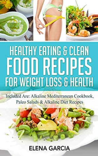 Healthy Eating & Clean Food Recipes for Weight Loss & Health