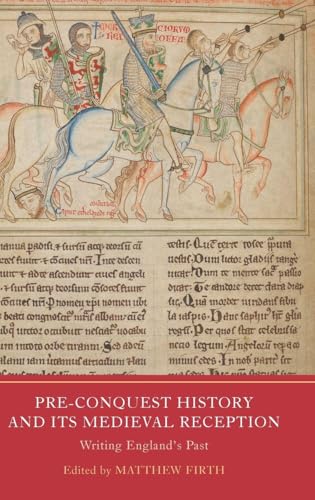 Pre-Conquest History and its Medieval Reception