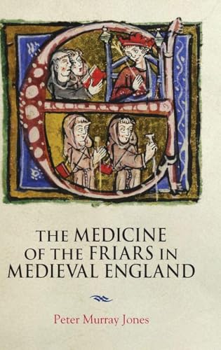Medicine of the Friars in Medieval England