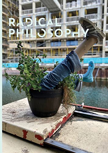 Radical Philosophy 2.12   Spring 2022