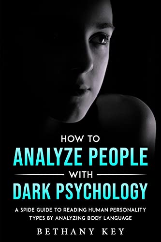 HOW TO ANALYZE PEOPLE WITH DARK PSYCHOLOGY