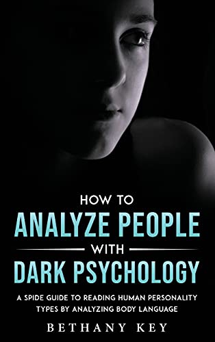HOW TO ANALYZE PEOPLE WITH DARK PSYCHOLOGY
