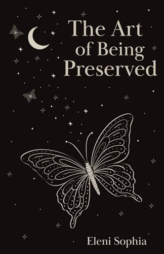 The Art of Being Preserved