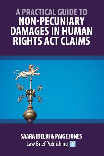 A Practical Guide to Non-Pecuniary Damages in Human Rights Act Claims