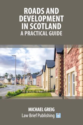 Roads and Development in Scotland