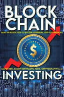 Blockchain Investing Basic Introduction to Bitcoin, Ethereum, Cryptocurrencies | Learn Defi, Smart Contracts, ICO's, Cryptography &amp; AI