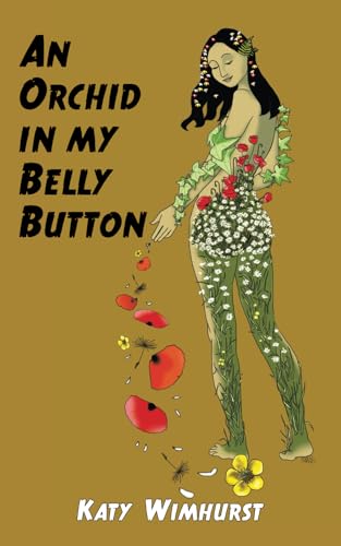 An Orchid in my Belly Button