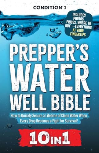 PREPPER'S WATER WELL BIBLE