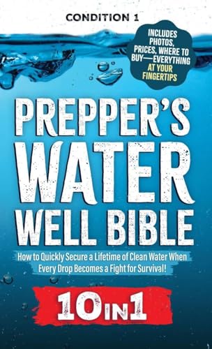 PREPPER'S WATER WELL BIBLE