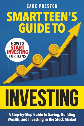 Smart Teen's Guide to Investing